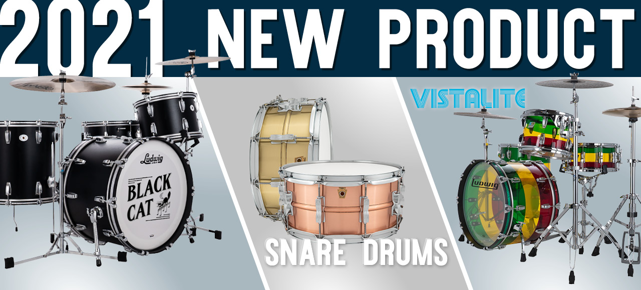 New from Ludwig Drums for 2021